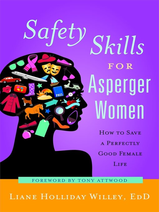 Title details for Safety Skills for Asperger Women by Liane Holliday Willey - Available